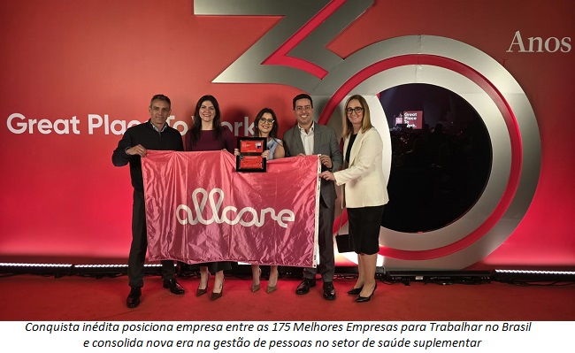 Com gestão humanizada Allcare estreia no ranking nacional GPTW Valor 